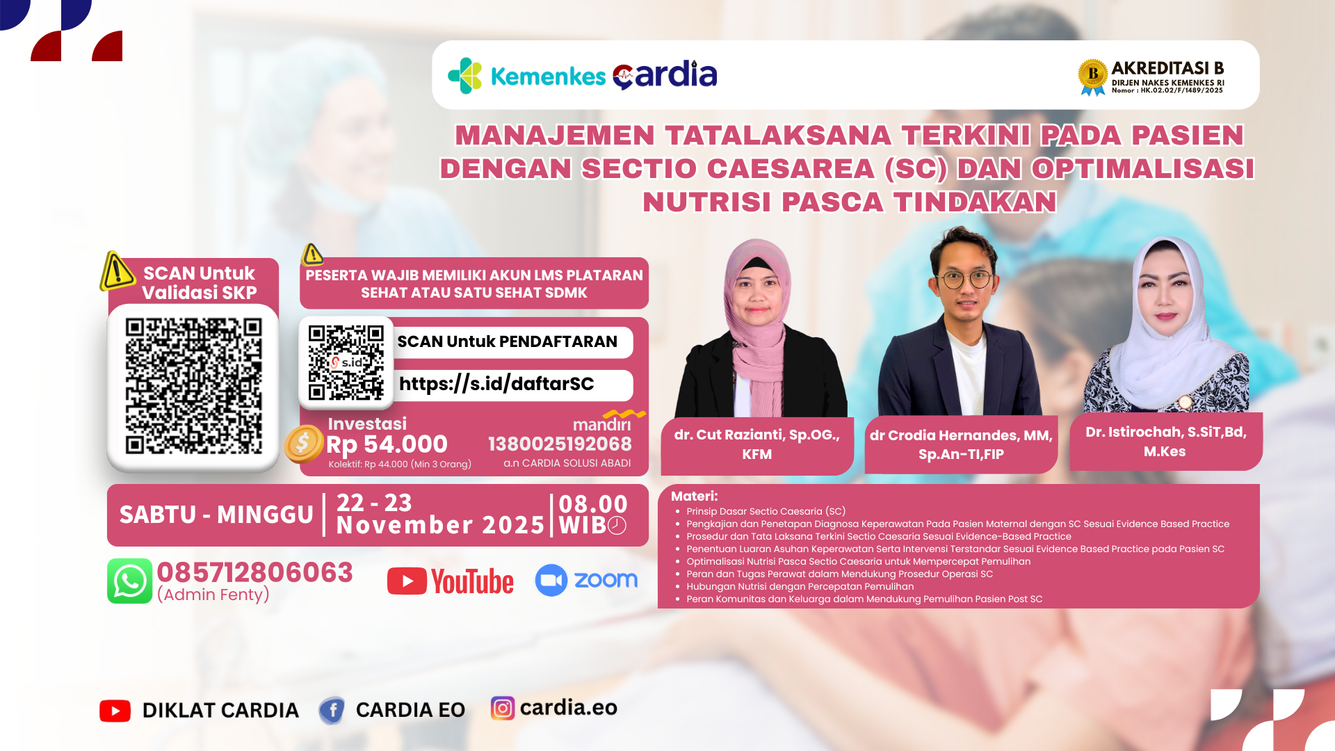 Webinar Nasional Manajemen Tatalaksana Terkini pada Pasien dengan Sectio Caesarea (SC) dan Optimalisasi Nutrisi Pasca Tindakan Angkatan 1
