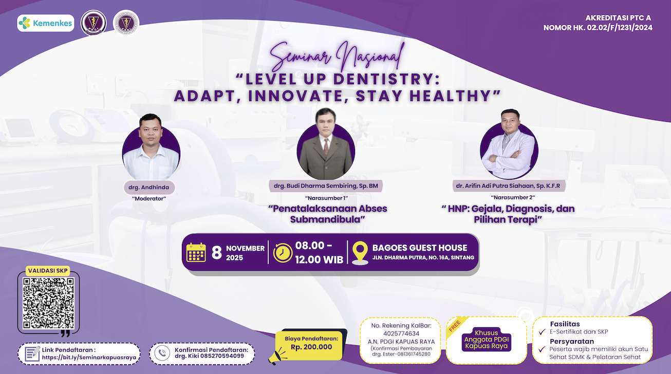 SEMINAR NASIONAL “LEVEL UP DENTISTRY: ADAPT, INNOVATE, STAY HEALTHY” Angkatan 1