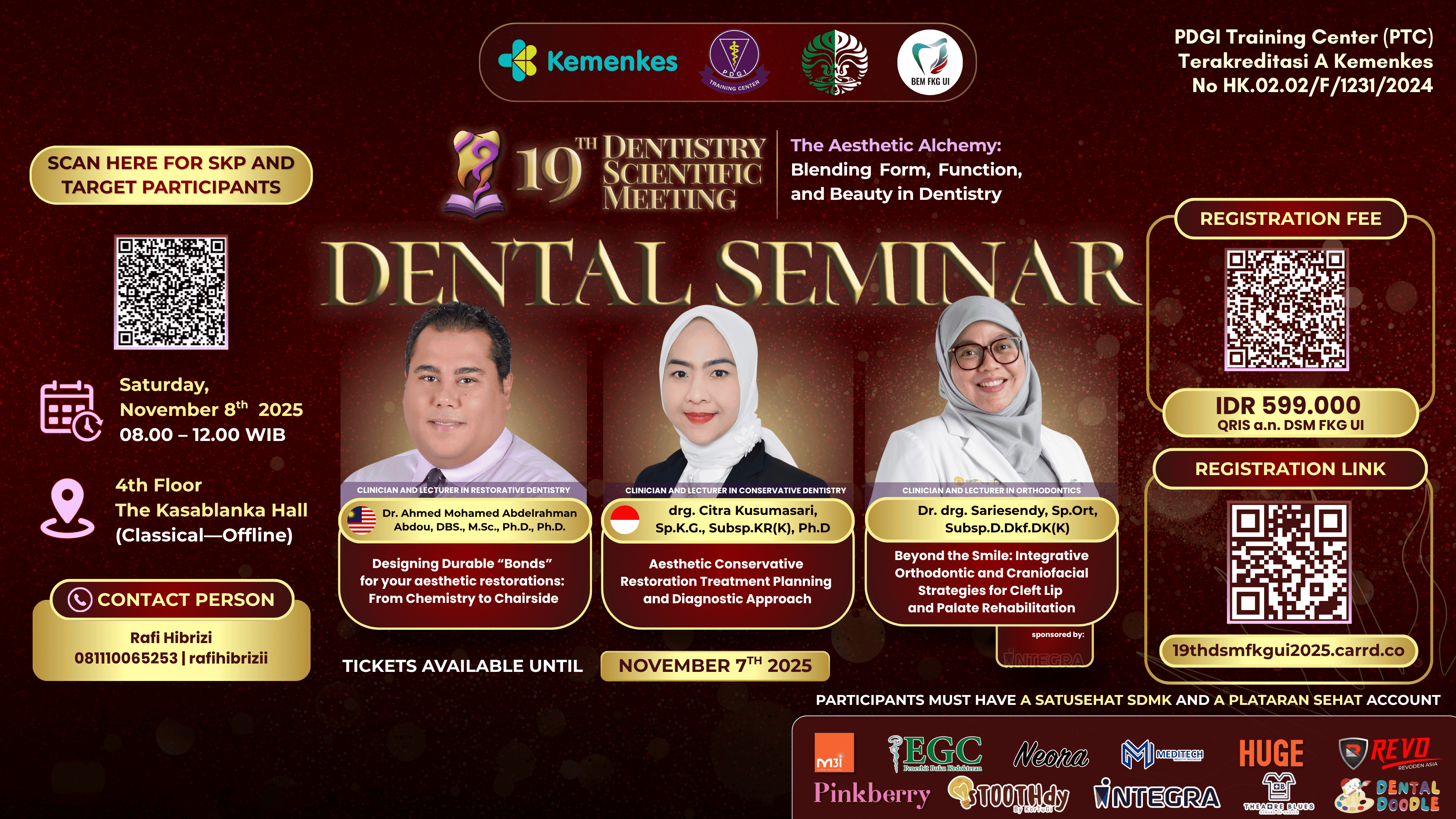 19th Dentistry Scientific Meeting FKG UI 2025 Seminar “The Aesthetic Alchemy: Blending Form, Function, and Beauty in Dentistry” Angkatan 1