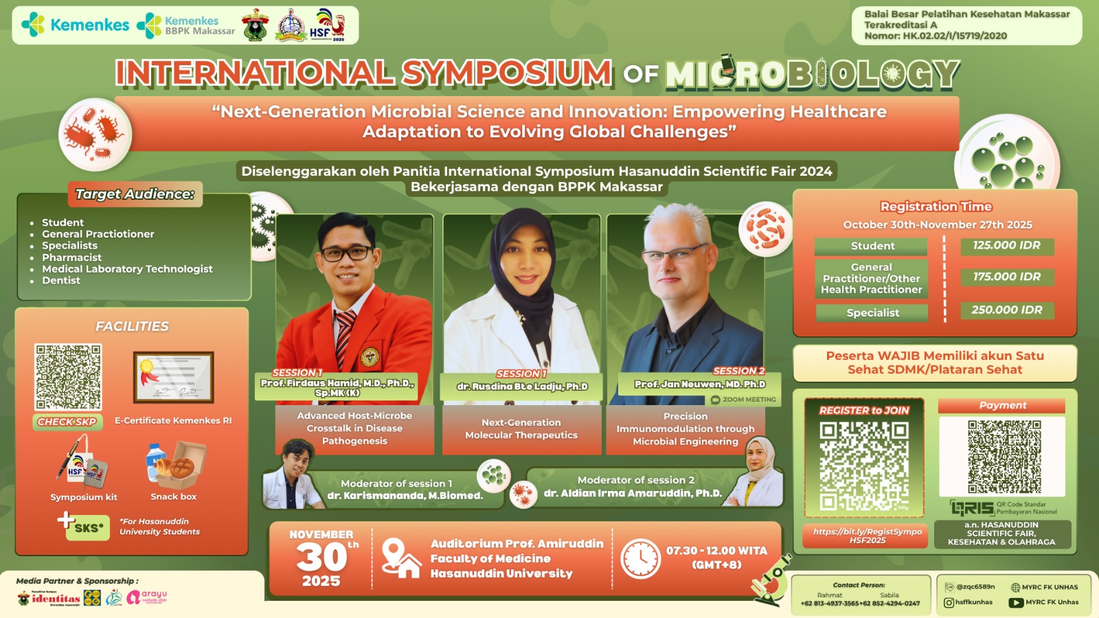 Simposium International “Next-Generation  Microbial  Science  and  Innovation:  Empowering  Healthcare  Adaptation  to Evolving Global Challenges”  Kerjasama Fakultas Kedokteran Universitas Hasanuddin Makassar Angkatan 1