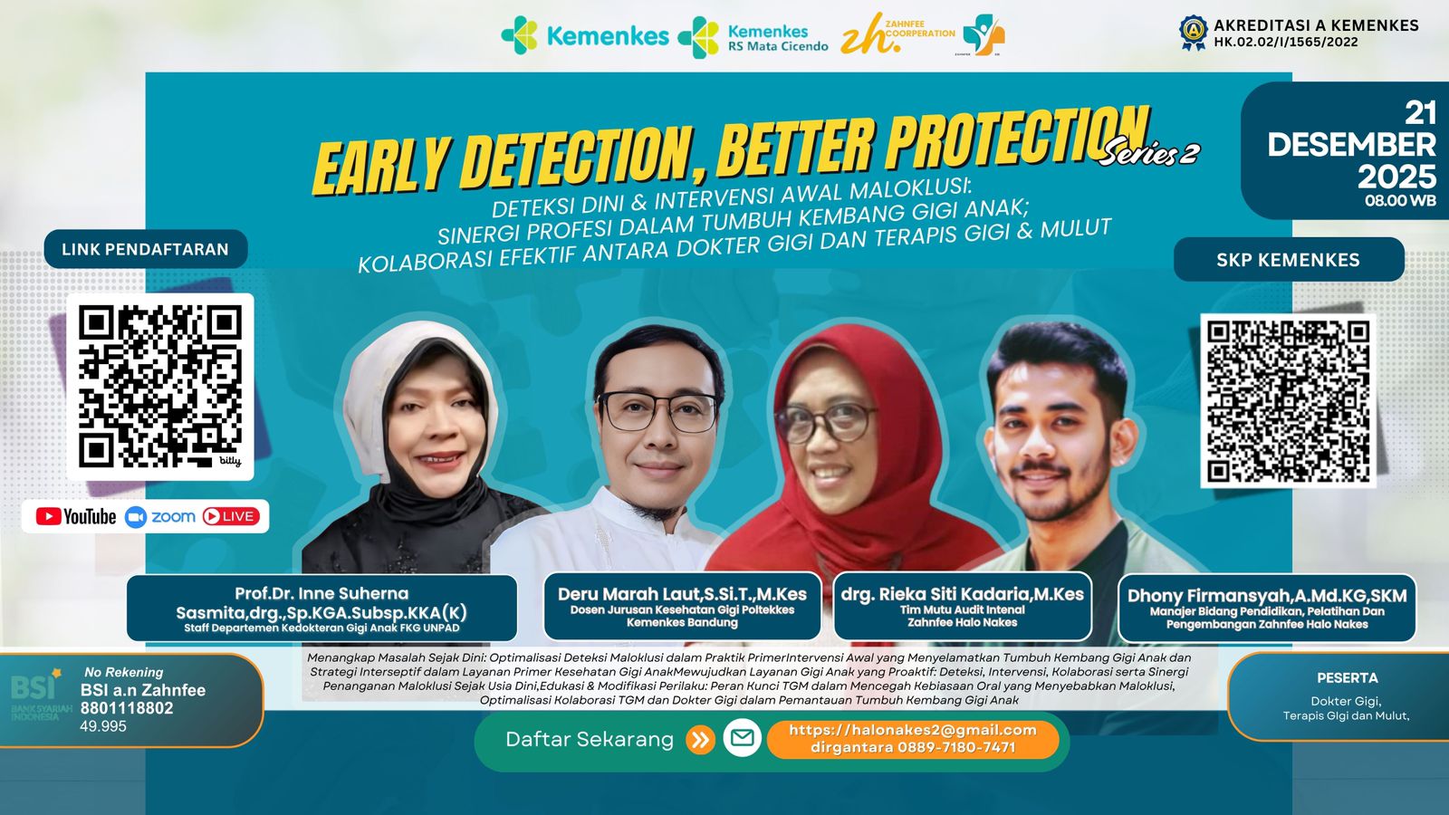 Deteksi Dini & Intervensi Awal Maloklusi: Sinergi Profesi Dalam Tumbuh Kembang Gigi Anak; Kolaborasi Efektif Antara Dokter Gigi Dan Terapis Gigi & Mulut (Early Detection, Better Protection Series 2) Angkatan 1