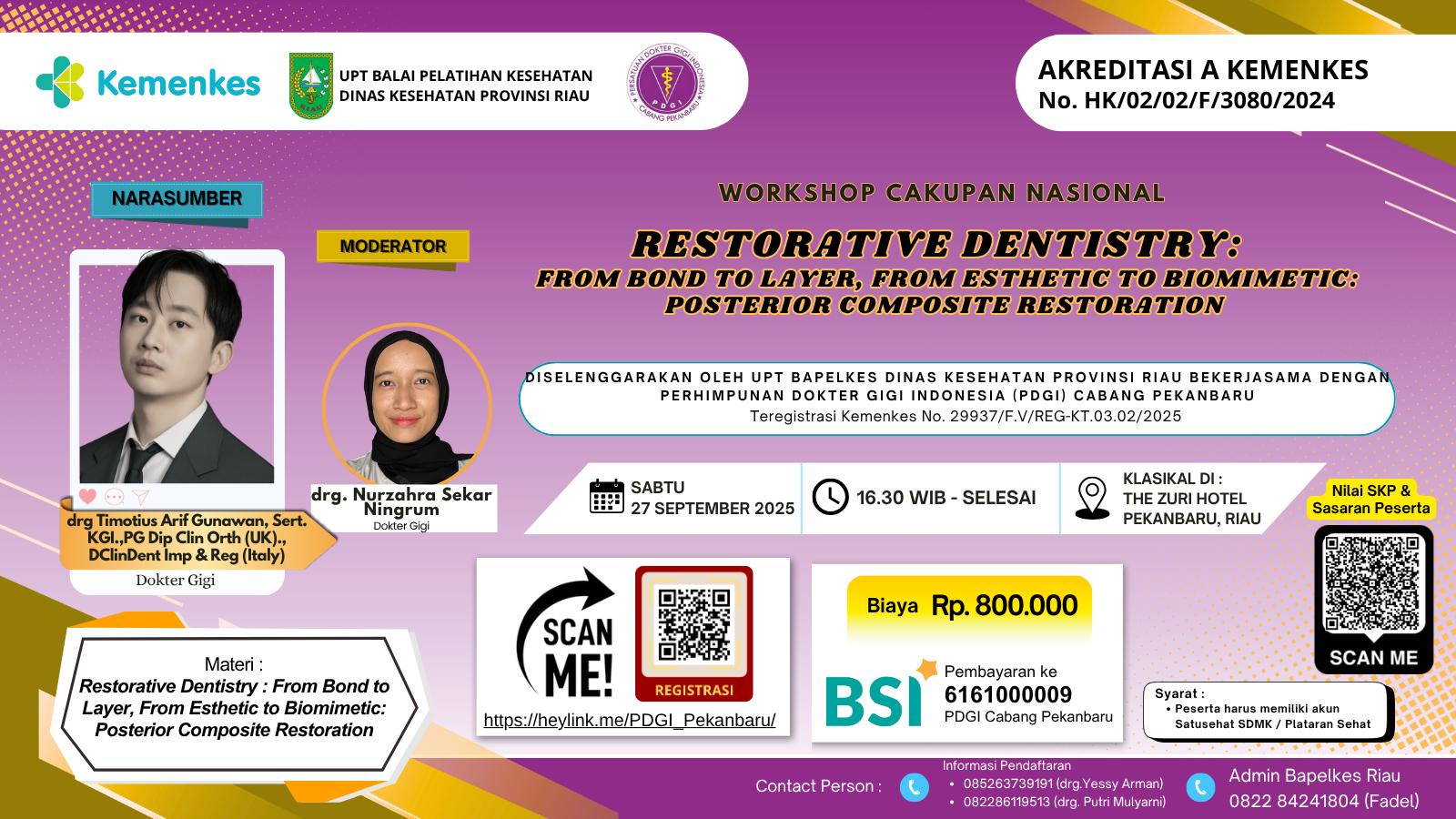 RESTORATIVE DENTISTRY:  FROM BOND TO LAYER, FROM ESTHETIC TO BIOMIMETIC: POSTERIOR COMPOSITE RESTORATION  Angkatan 1