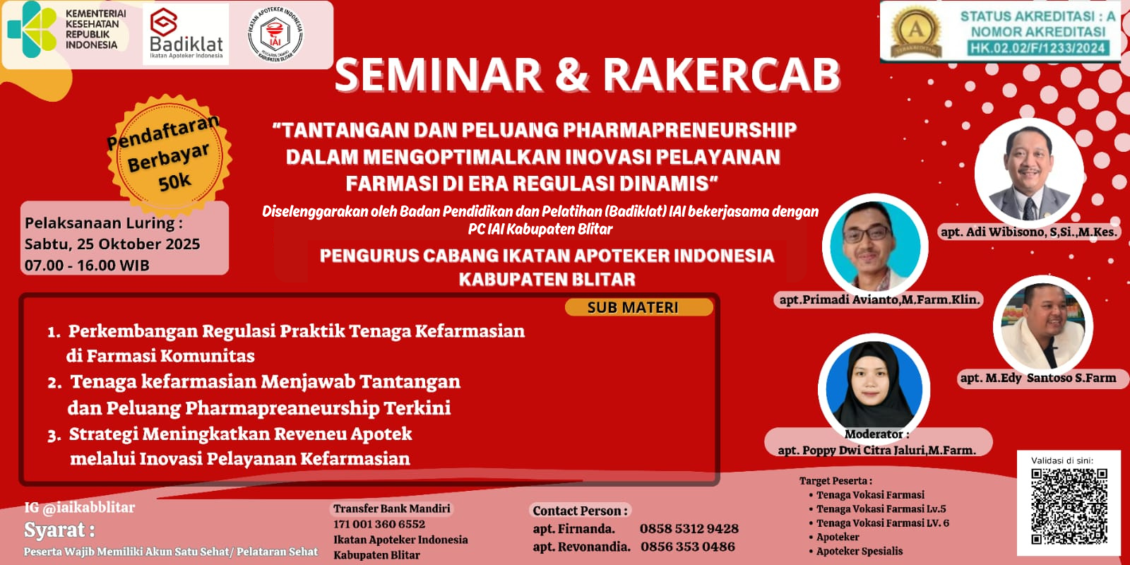 Seminar Tantangan dan Peluang Pharmapreneurship dalam Mengoptimalkan Inovasi Pelayanan Farmasi di Era Regulasi Dinamis Angkatan 1