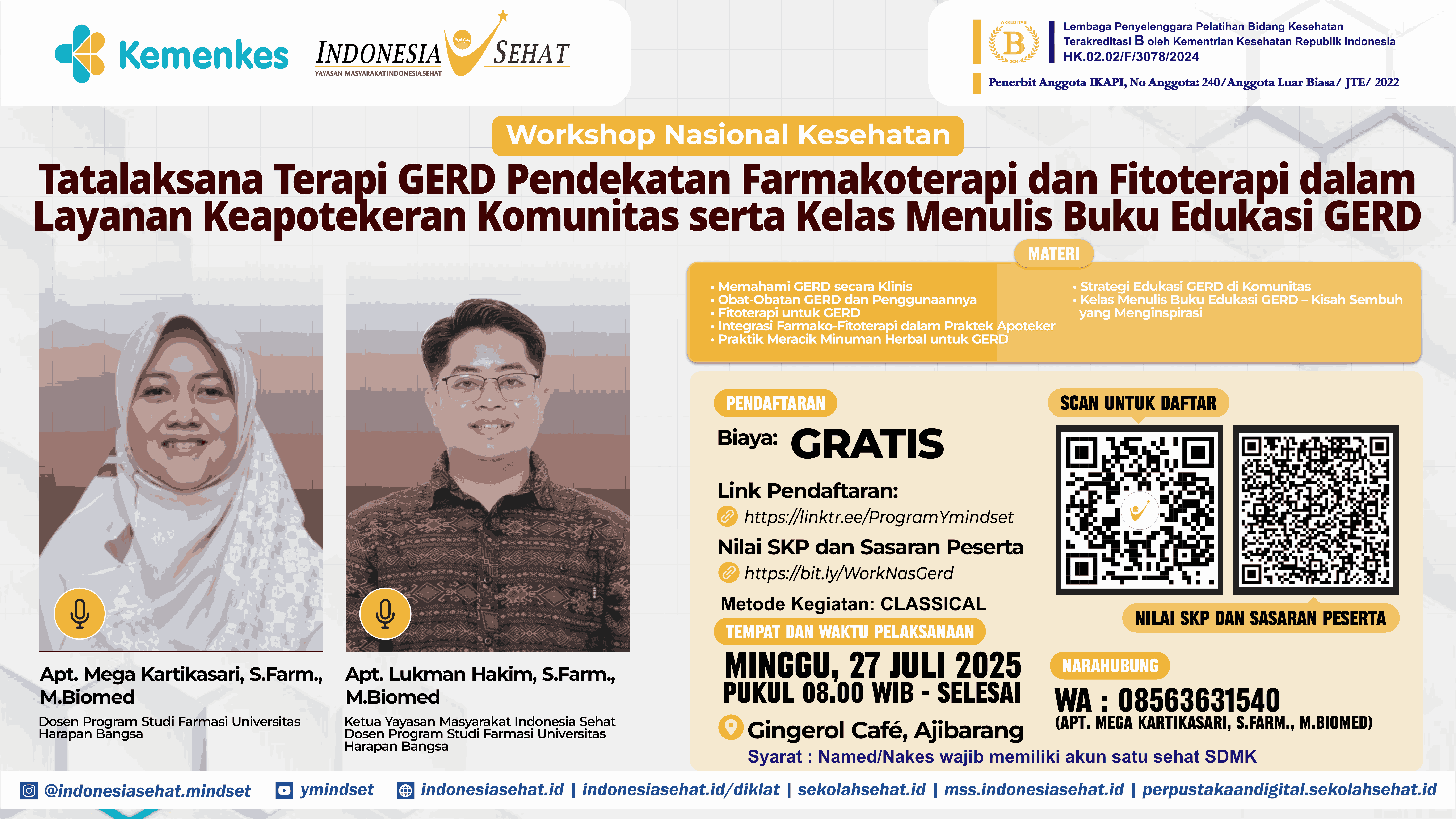 Workshop Nasional Kesehatan Tatalaksana Terapi GERD Pendekatan Farmakoterapi dan Fitoterapi dalam Layanan Keapotekeran Komunitas Serta Kelas Menulis Buku Edukasi GERD Angkatan 1