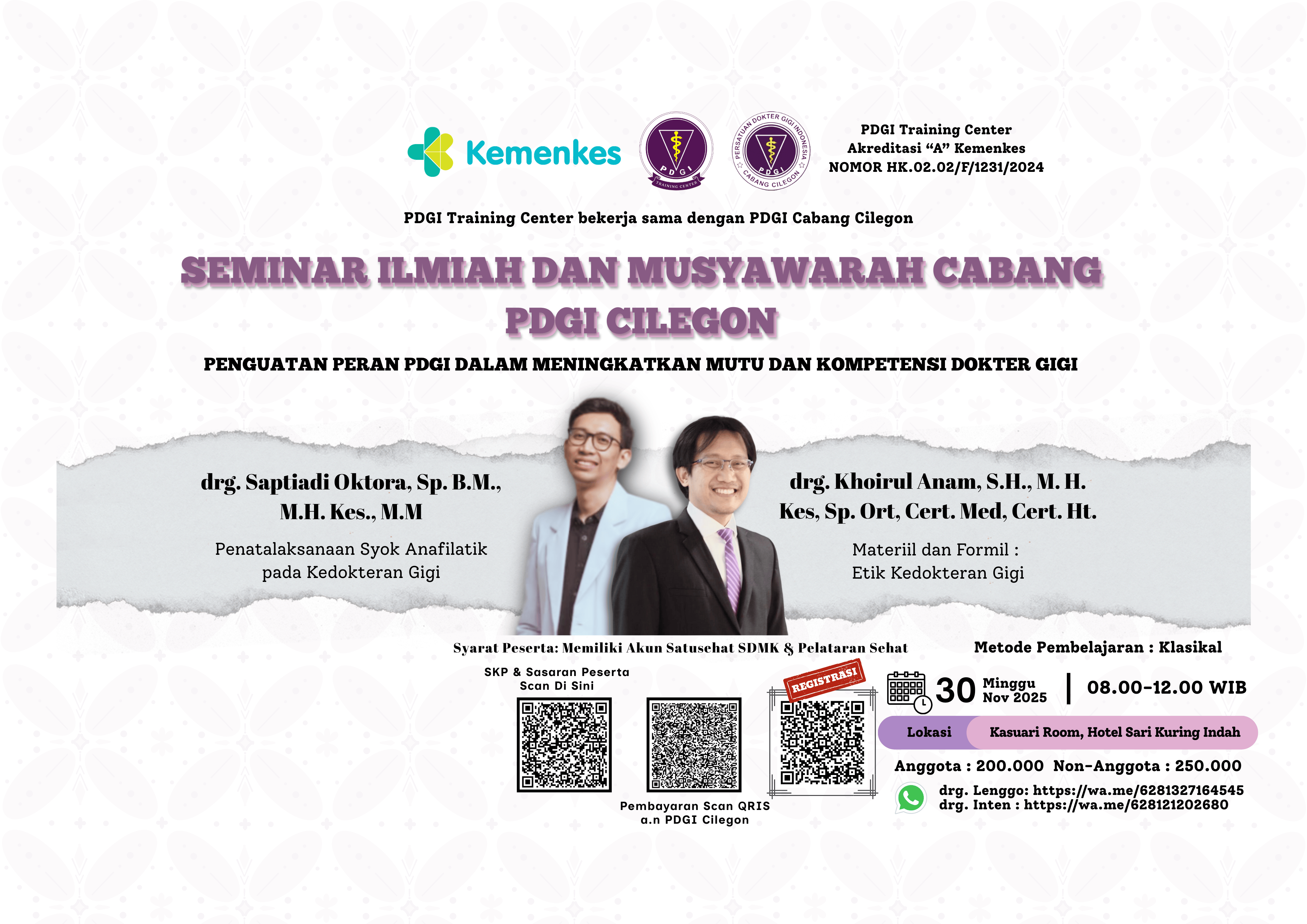 Seminar Ilmiah Dan Musyawarah Cabang PDGI Cabang Cilegon 2025 “Penguatan Peran PDGI Dalam Meningkatkan Mutu dan Kompetensi Dokter Gigi” Angkatan 1