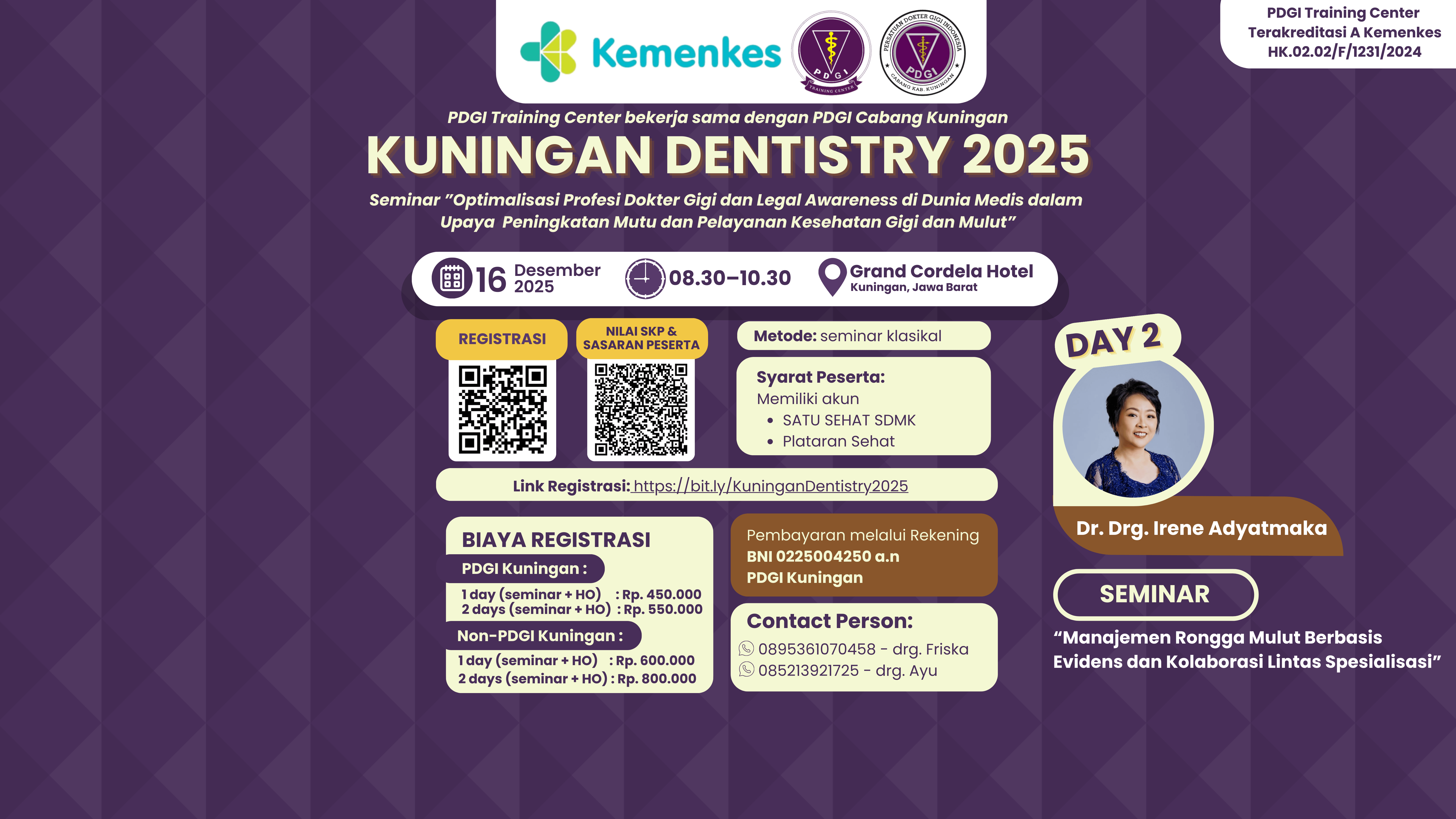 Kuningan Dentistry 2025 Seminar ”Manajemen Rongga Mulut Berbasis Evidens dan Kolaborasi Lintas Spesialisasi”  Angkatan 1