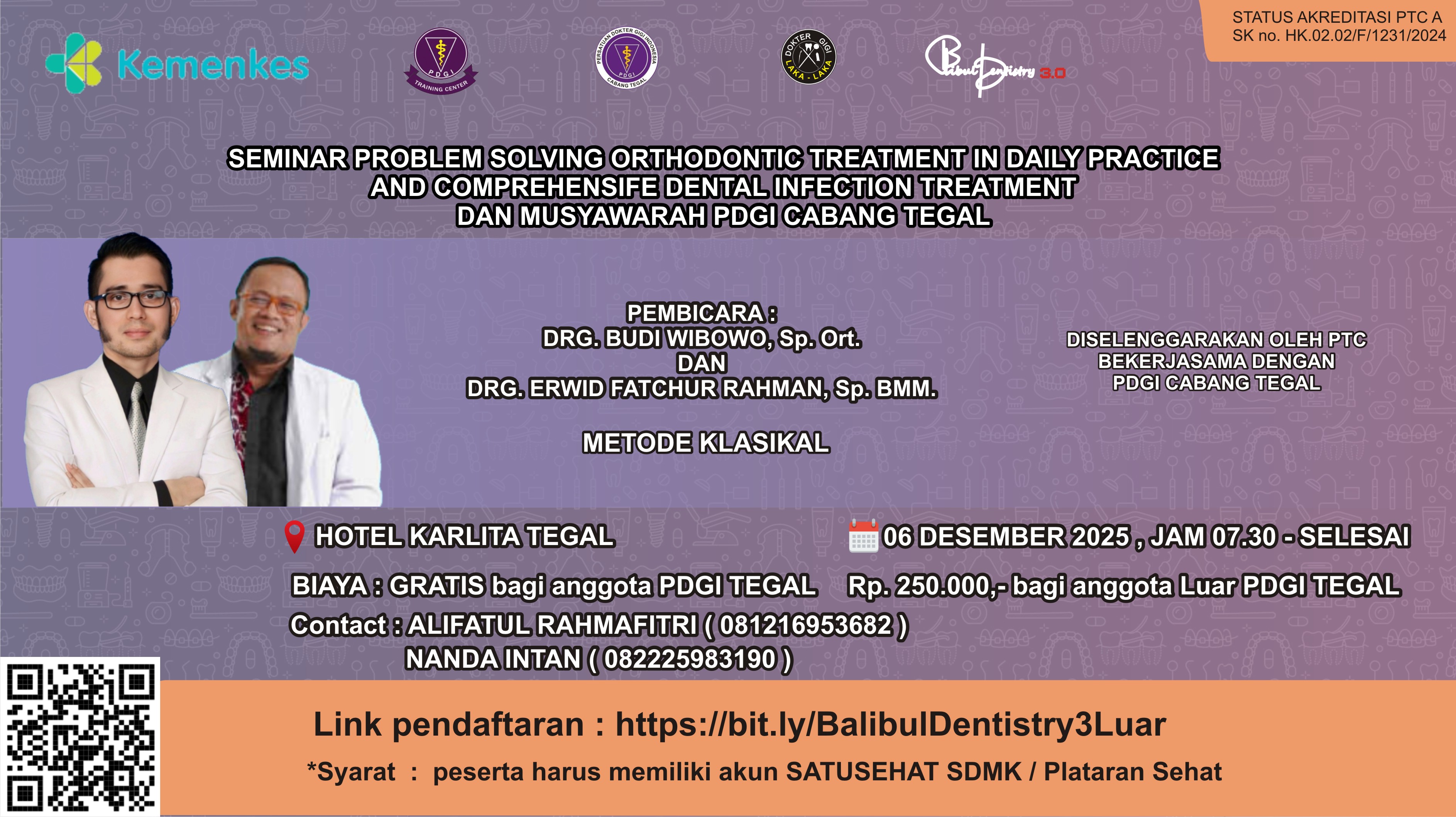 PROBLEM SOLVING ORTHODONTIC TREATMENT IN DAILY PRACTICE AND COMPREHENSIVE DENTAL INFECTION TREATMENT Angkatan 1