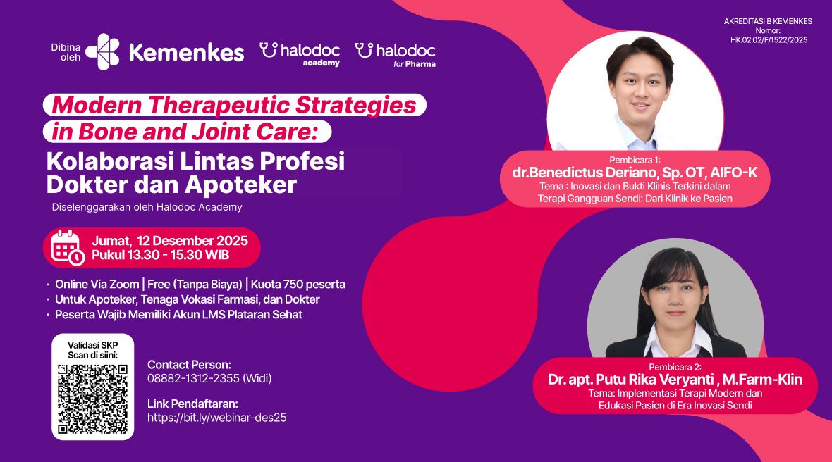Webinar Halodoc for Pharma - Modern Therapeutic Strategies in Bone & Joint Care: Kolaborasi Lintas Profesi Dokter dan Apoteker Angkatan 1