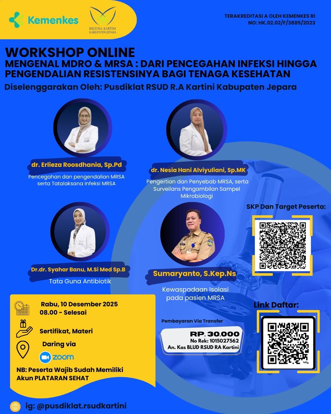 Workshop Online Mengenal MDRO & MRSA : dari Pencegahan Infeksi Hingga Pengendalian Resistensi Bagi Tenaga Kesehatan Angkatan 1