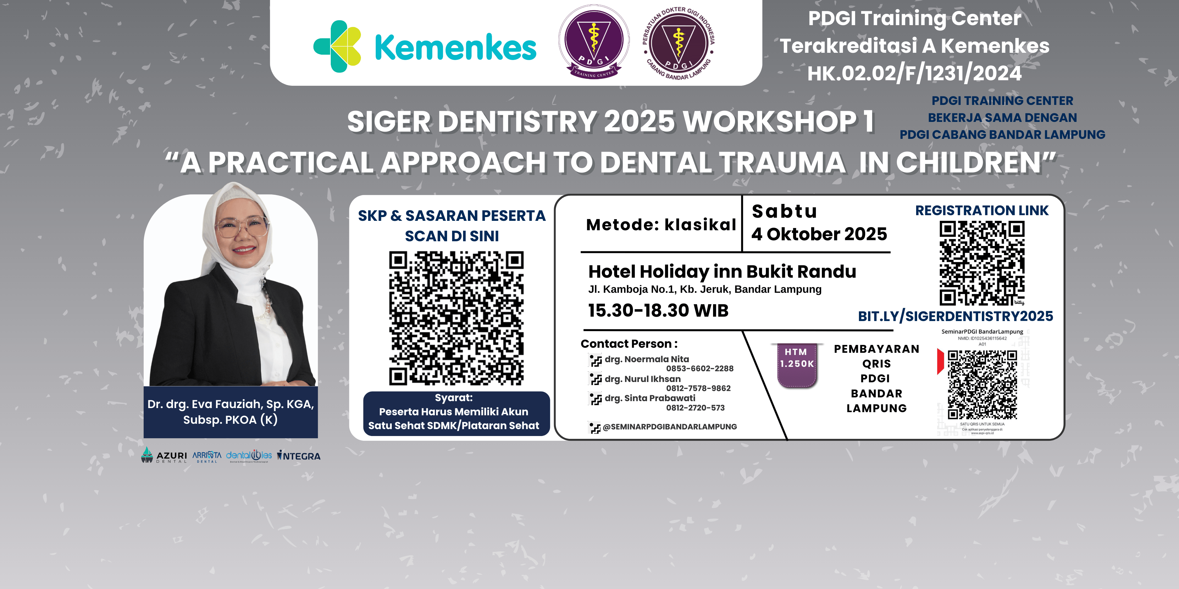 Siger Dentistry 2025 Workshop 1 “A Practical Approach to Dental Trauma in Children” Angkatan 1