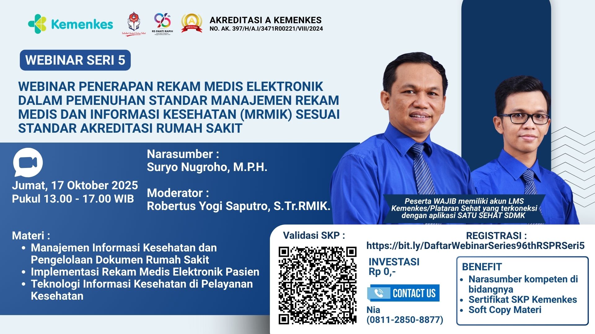 Webinar Penerapan Rekam Medis Elektronik Dalam Pemenuhan Standar Manajemen Rekam Medis dan Informasi Kesehatan (MRMIK) Sesuai Standar Akreditasi Rumah Sakit Angkatan 1
