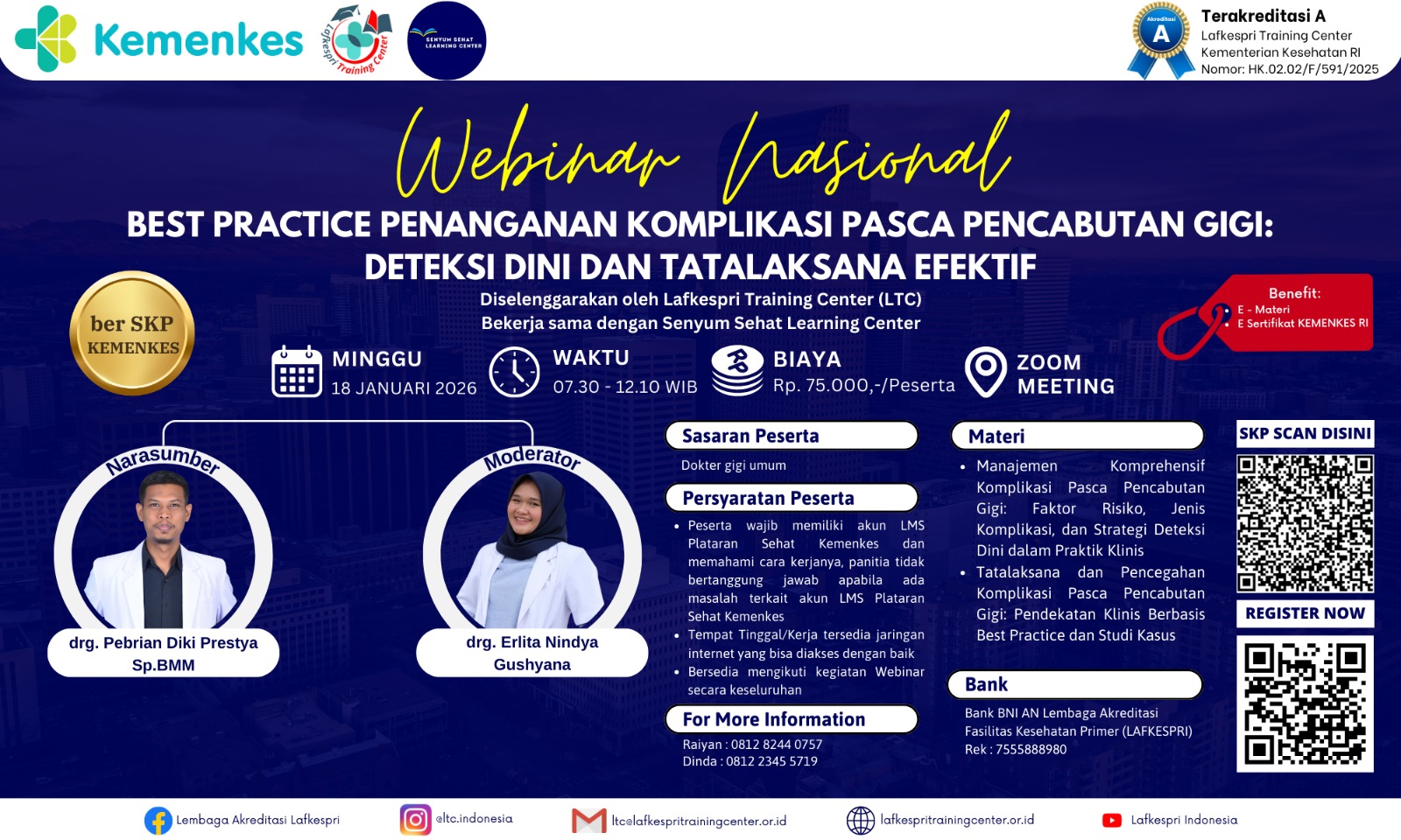 Webinar Best Practices Penanganan Komplikasi Pasca Pencabutan Gigi : Deteksi Dini dan Tatalaksana Efektif Angkatan 1