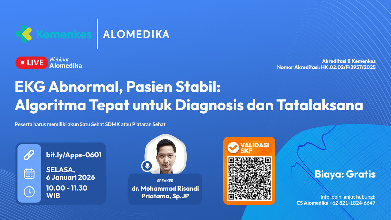ALOMEDIKA Webinar - EKG Abnormal, Pasien Stabil: Algoritma Tepat untuk Diagnosis dan Tatalaksana Angkatan 1