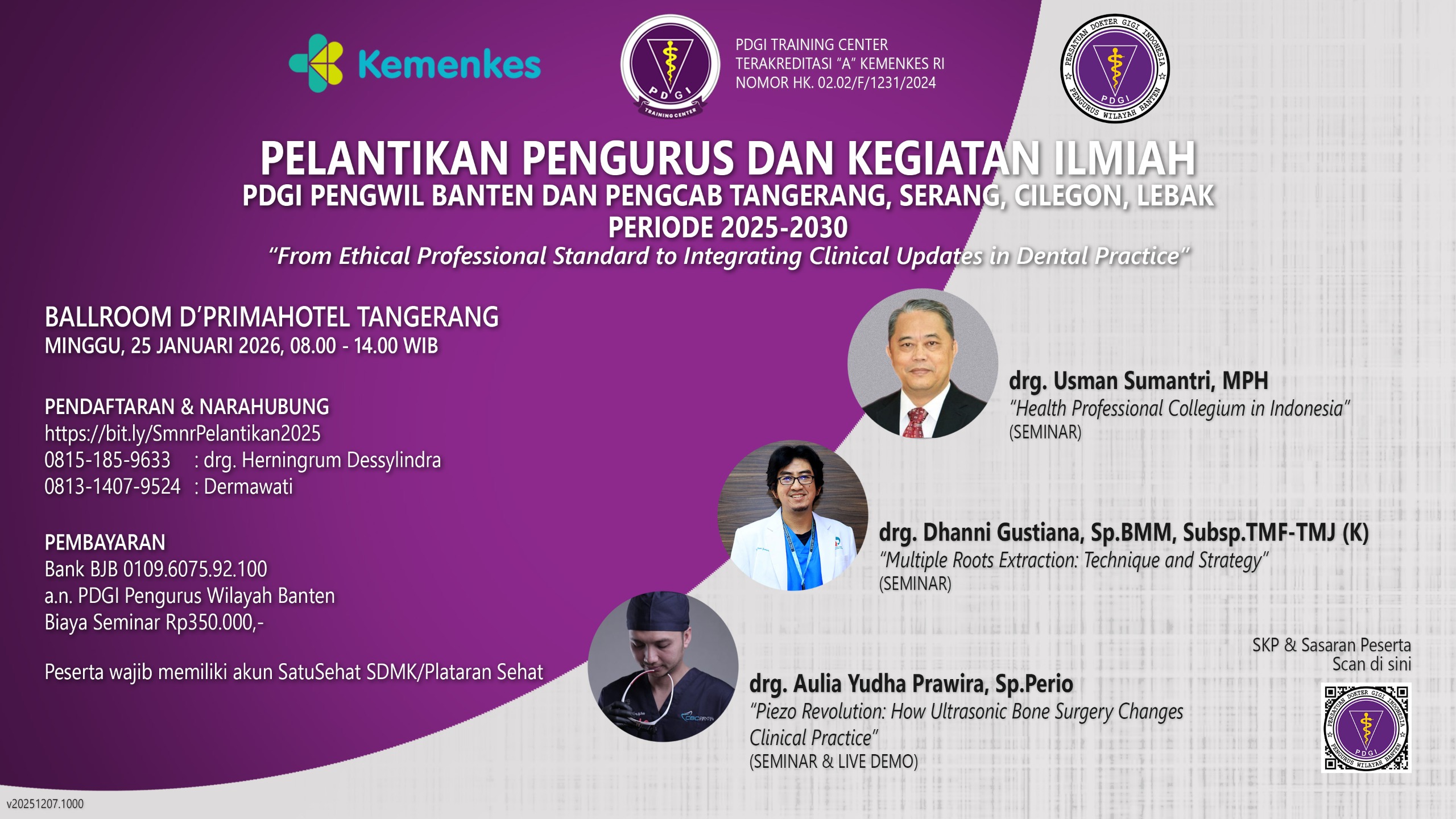 BANTEN SEMINAR ILMIAH - From Ethical Standards and Regulatory Compliance to Integrating Clinical Updates Into Daily Dental Practice Angkatan 1