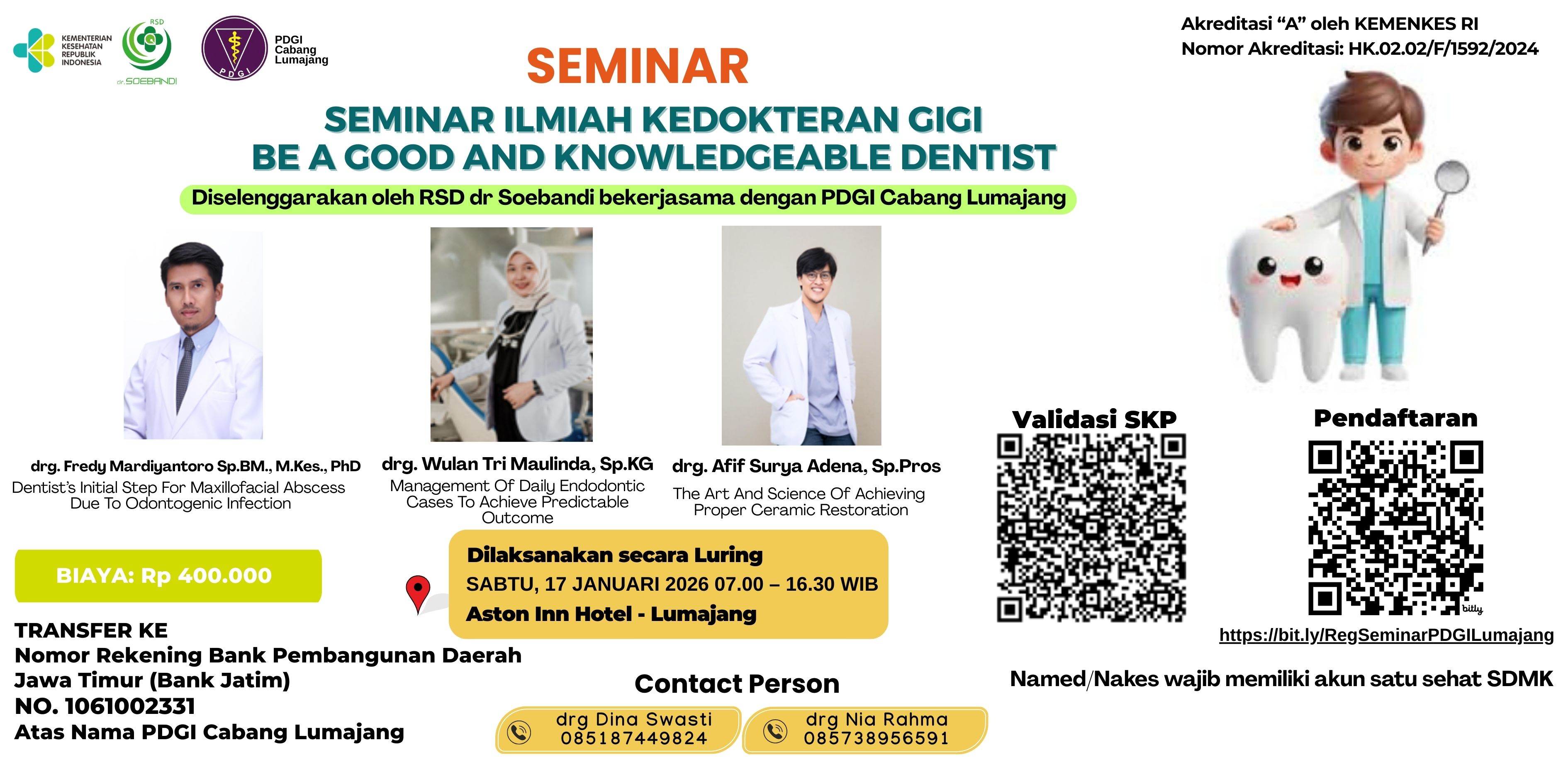 Seminar Ilmiah Kedokteran Gigi: Be A Good And Knowledgeable Dentist Angkatan 1