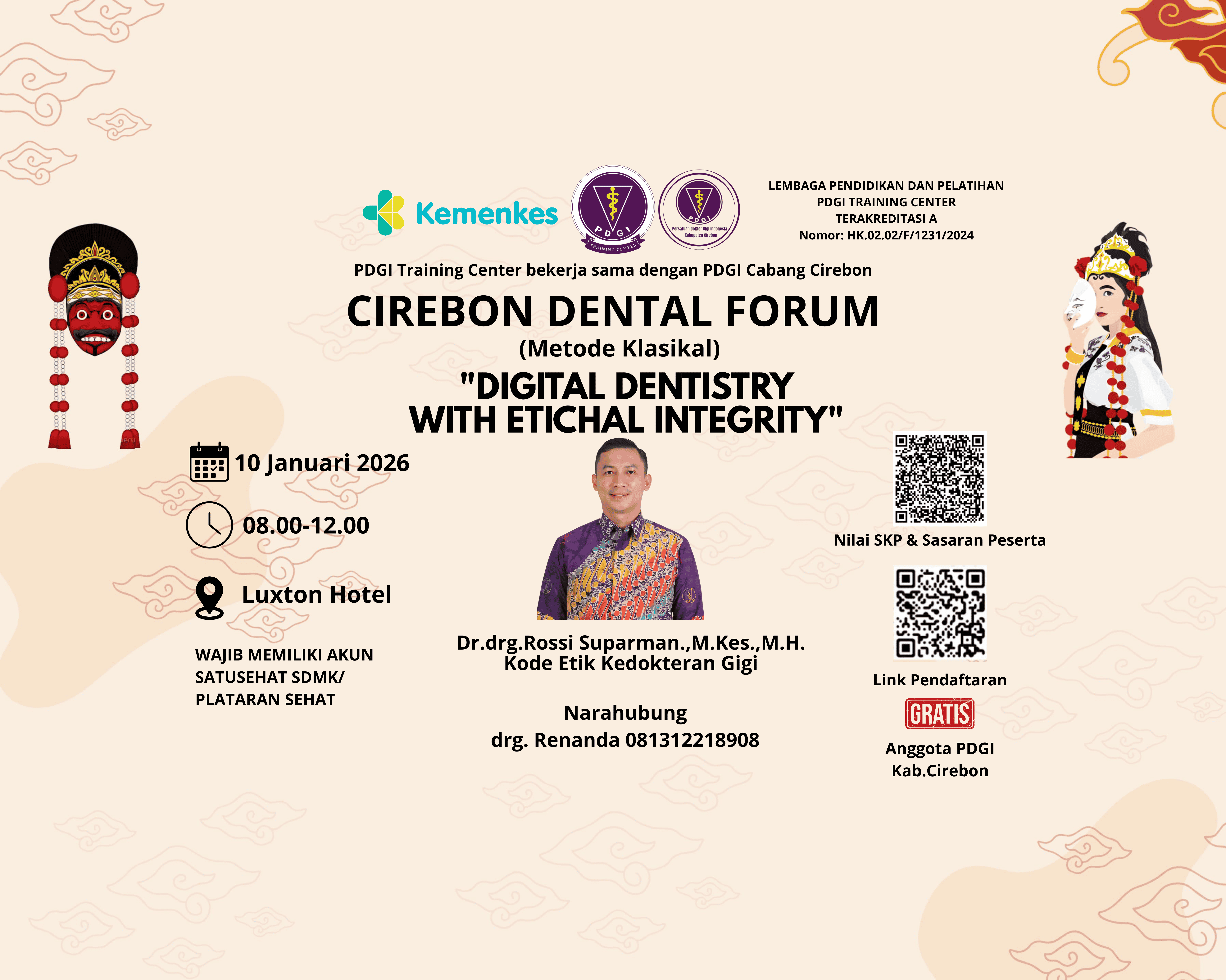CIREBON DENTAL FORUM “Digital Dentistry with Ethical Integrity” Angkatan 1
