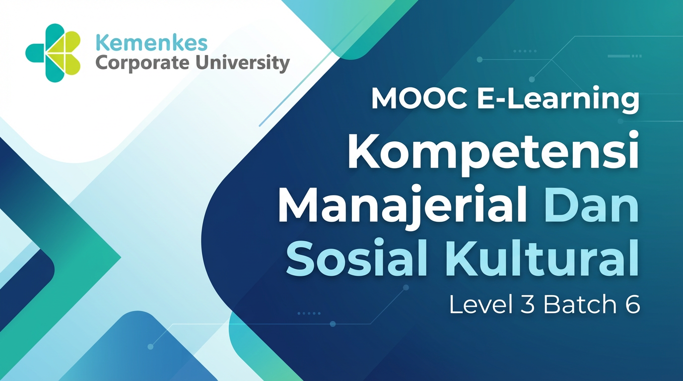 MOOC E-Learning Kompetensi Manajerial Dan Sosial Kultural Level 3 Batch 6
