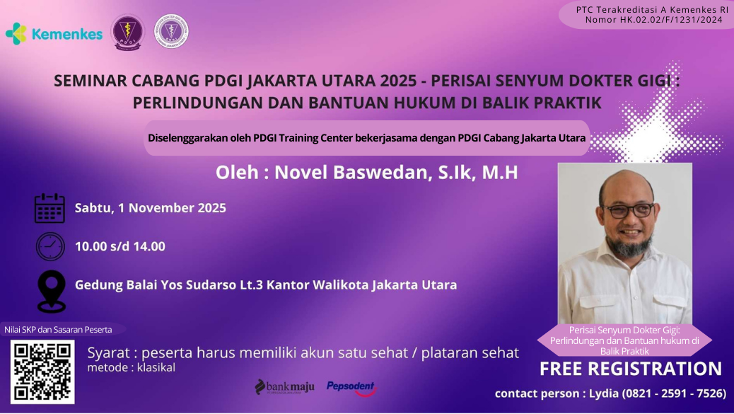 Seminar Cabang PDGI Jakarta Utara 2025 - Perisai Senyum Dokter Gigi : Perlindungan dan Bantuan hukum di Balik Praktik Angkatan 1