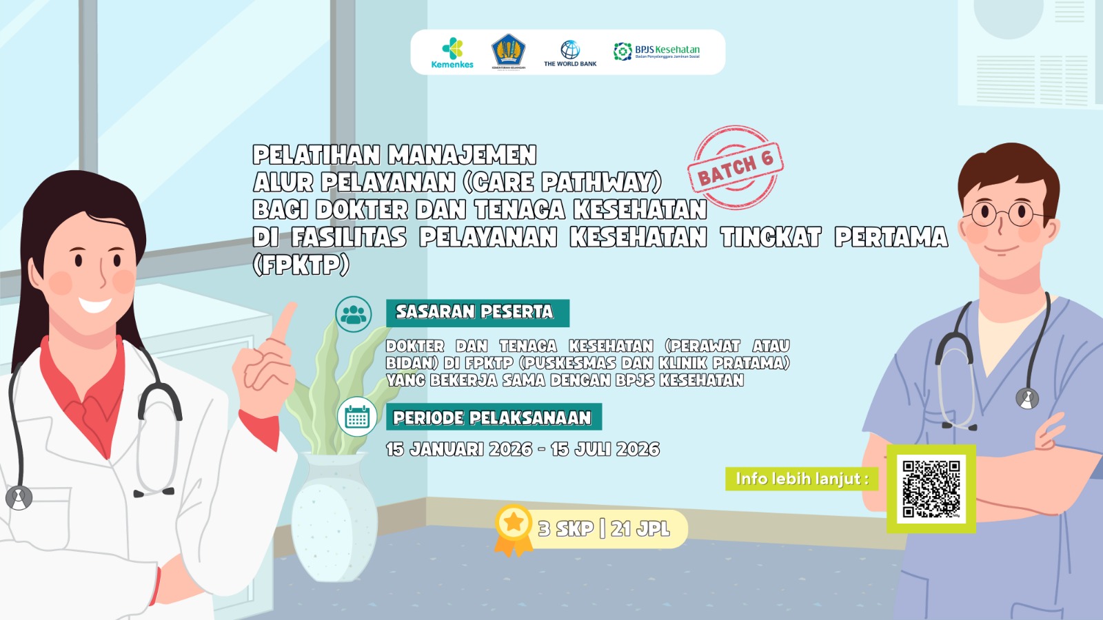 Batch 6- MOOC Pelatihan Manajemen Alur Pelayanan (Care Pathway) Bagi Dokter dan Tenaga Kesehatan di Fasilitas Pelayanan Kesehatan Tingkat Pertama (FKTP)