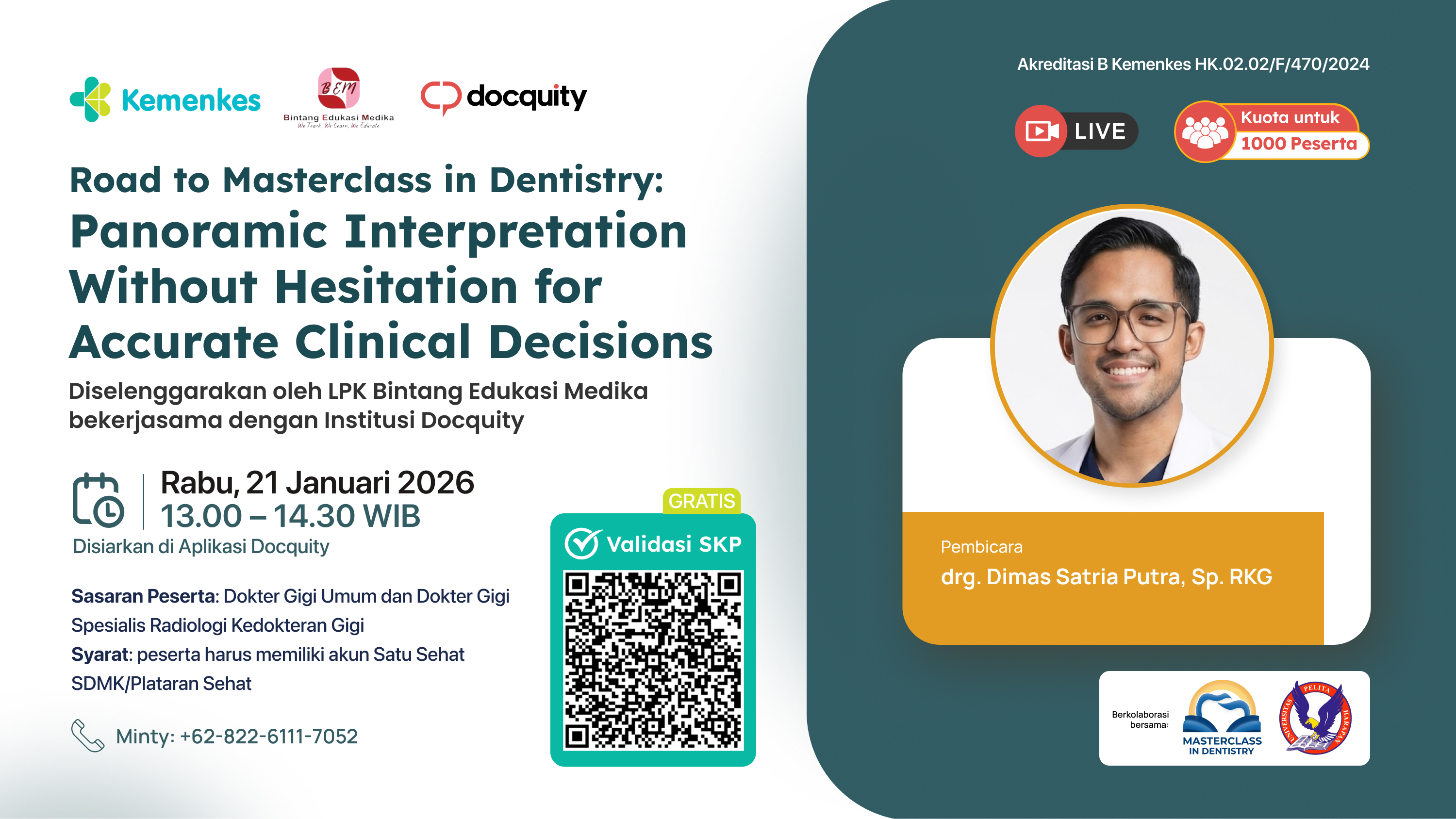 Road to Masterclass in Dentistry: Panoramic Interpretation Without Hesitation for Accurate Clinical Decisions Angkatan 1