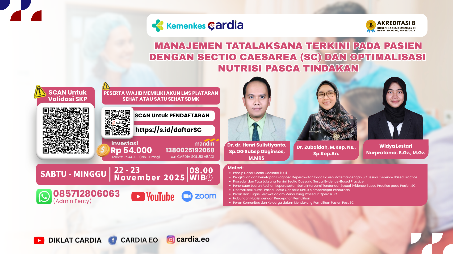Webinar Nasional Manajemen Tatalaksana Terkini pada Pasien dengan Sectio Caesarea (SC) dan Optimalisasi Nutrisi Pasca Tindakan Angkatan 1