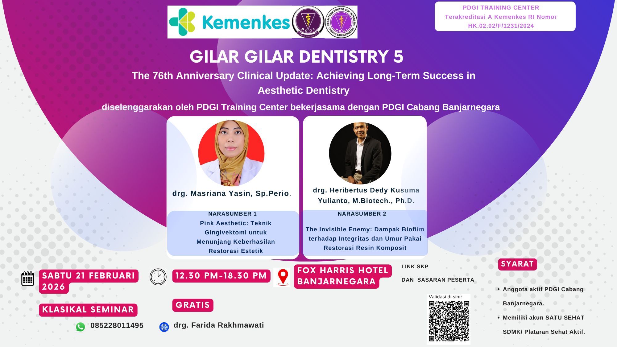 GILAR-GILAR DENTISTRY 5 - The 76th Anniversary Clinical Update: Achieving Long-Term Success in Aesthetic Dentistry Angkatan 1