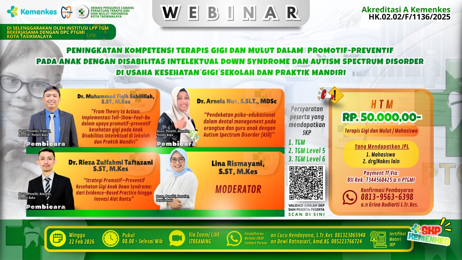 "Peningkatan Kompetensi Terapis Gigi dan Mulut dalam Promotif-Preventif pada Anak dengan Disabilitas Intelektual, Down Syndrom dan Autism Spectrum Disorder di Usaha Kesehatan Gigi Sekolah dan Praktik Mandiri” Angkatan 1