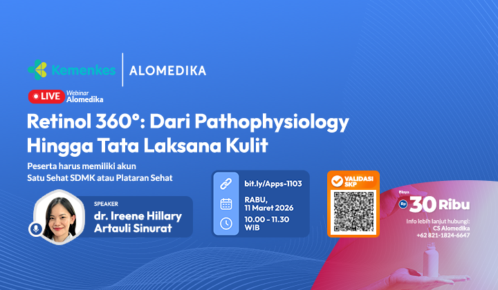 ALOMEDIKA Webinar - Retinol 360°: Dari Pathophysiology Hingga Tata Laksana Kulit Angkatan 1