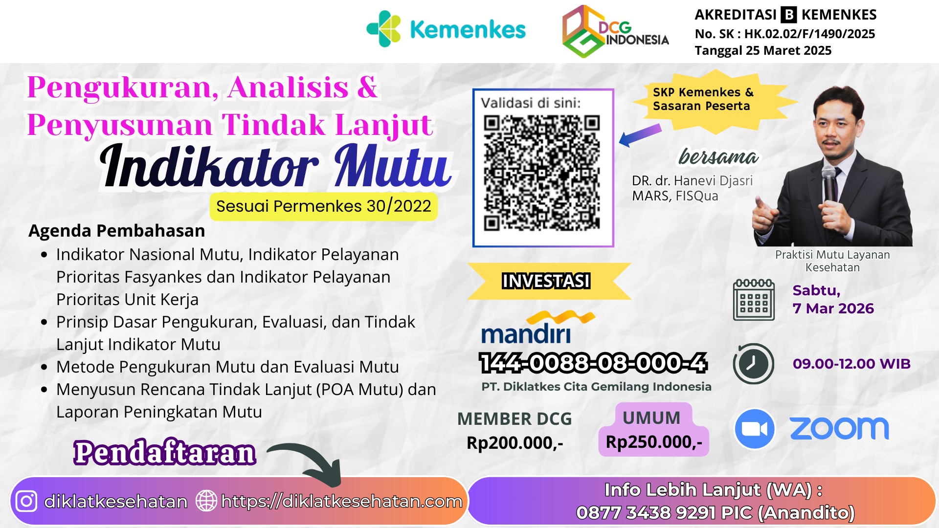 WEBINAR PENGUKURAN, ANALISIS & PENYUSUNAN TINDAK LANJUT INDIKATOR MUTU SESUAI PERMENKES  NOMOR 30 TAHUN 2022 Angkatan 1