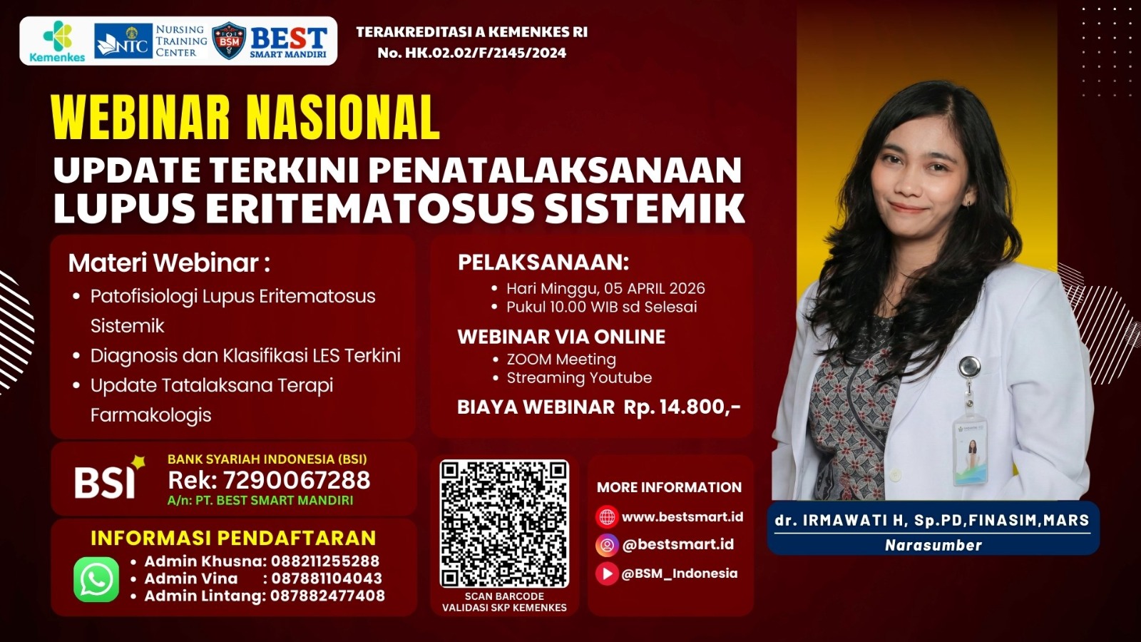 Webinar Nasional Update Terkini Penatalaksanaan Lupus Eritematosus Sistematik Angkatan 1