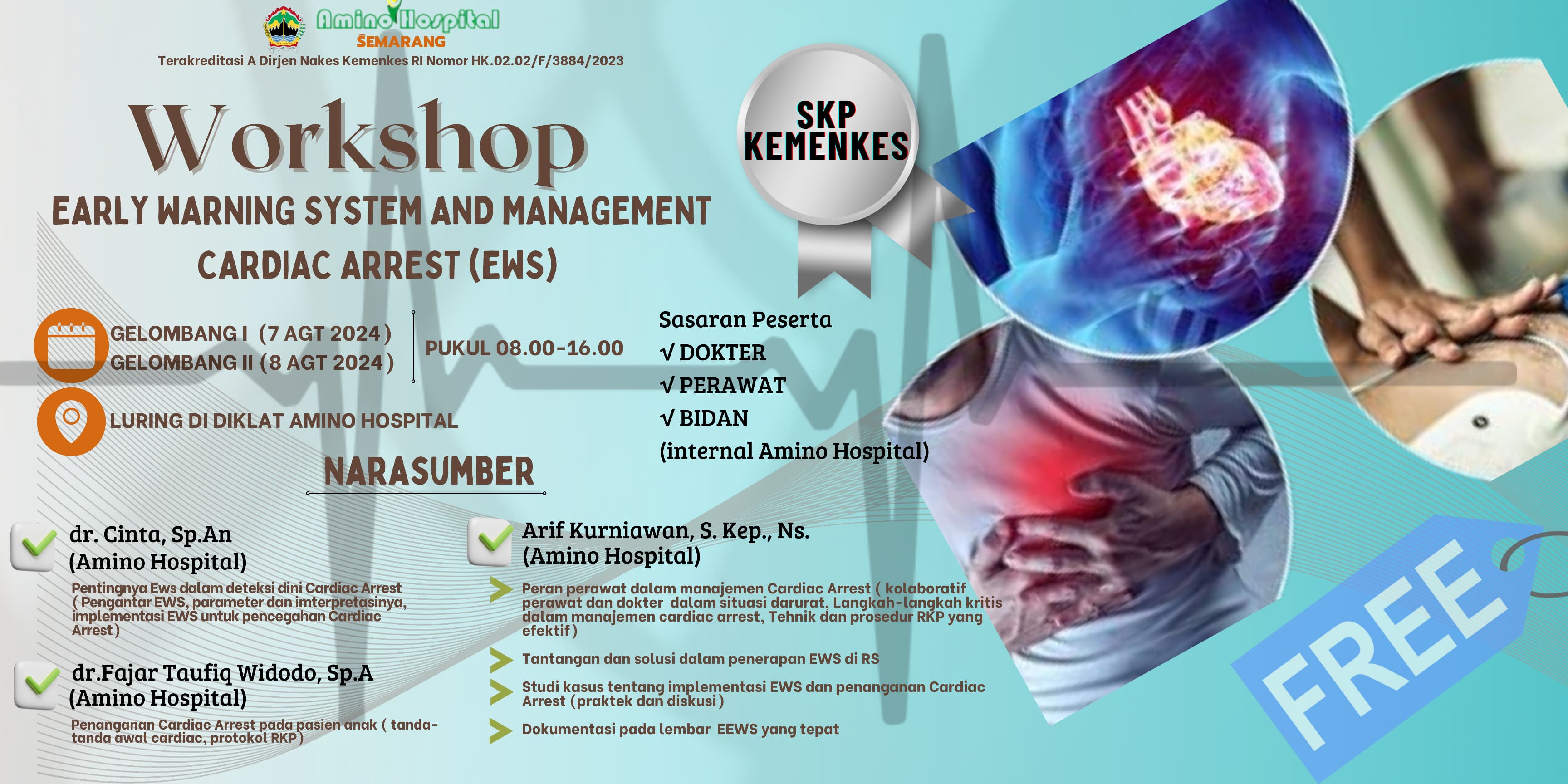 WORKSHOP EARLY WARNING SYSTEM AND MANAGEMENT CARDIAC ARREST (EWS) BAGI PERAWAT DAN BIDAN DI RUMAH SAKIT - ANGKATAN 2