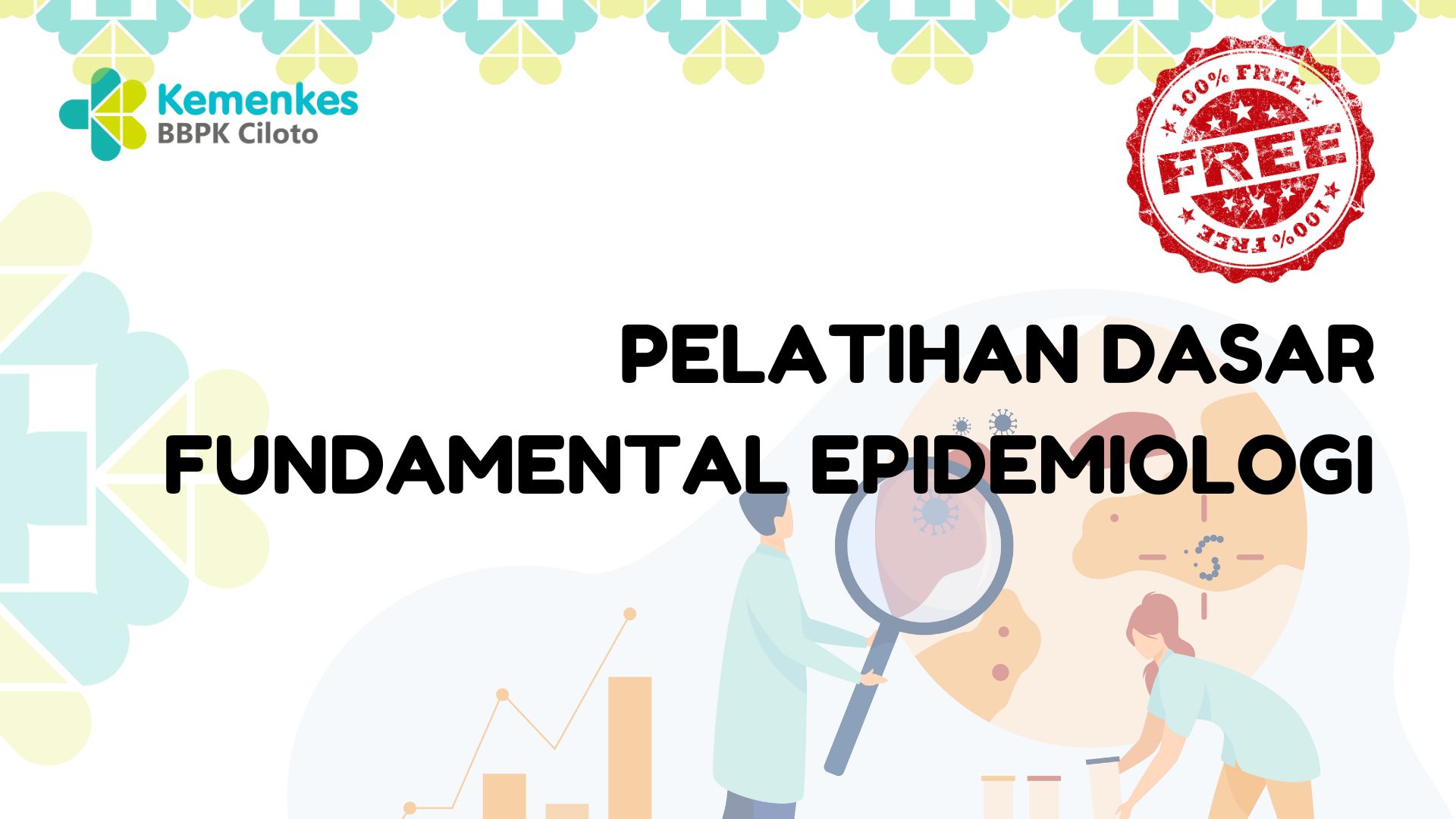 (MOOC) Pelatihan Fundamental Epidemiologi 